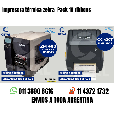 Impresora térmica zebra Pack 10 ribbons