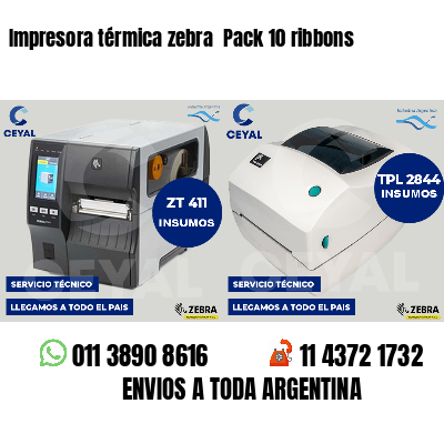 Impresora térmica zebra Pack 10 ribbons