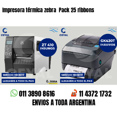Impresora térmica zebra Pack 25 ribbons