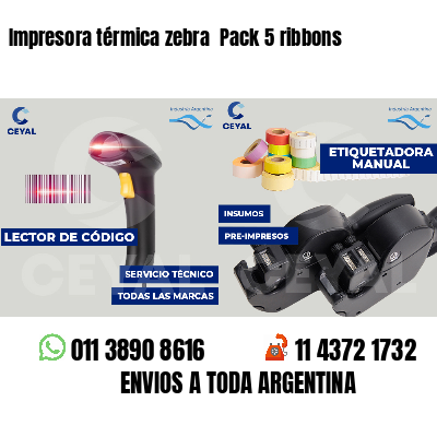 Impresora térmica zebra Pack 5 ribbons