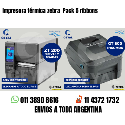 Impresora térmica zebra Pack 5 ribbons