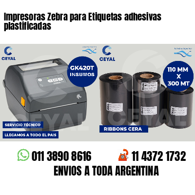 Impresoras Zebra para Etiquetas adhesivas plastificadas