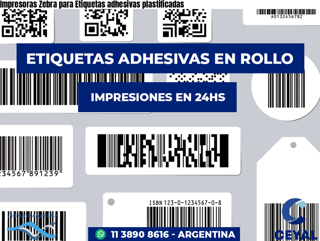 Impresoras Zebra para Etiquetas adhesivas plastificadas
