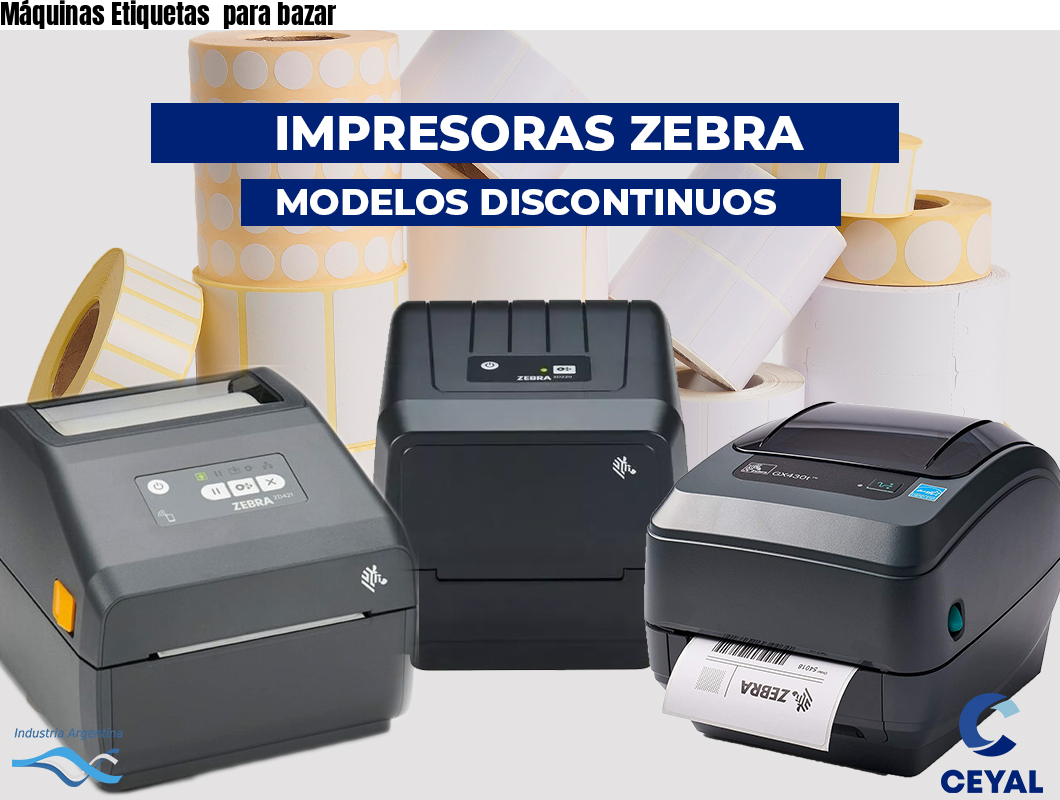 Máquinas Etiquetas para bazar