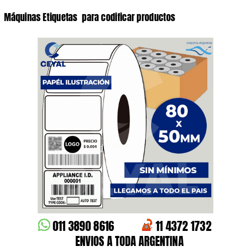 Máquinas Etiquetas  para codificar productos