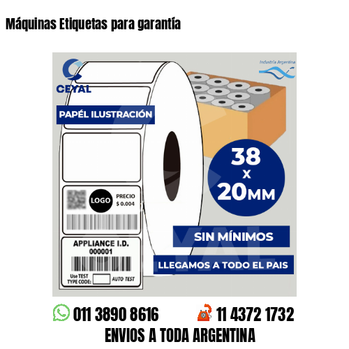 Máquinas Etiquetas para garantía