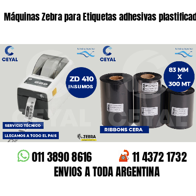Máquinas Zebra para Etiquetas adhesivas plastificadas
