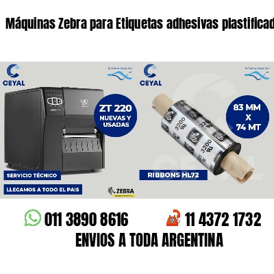 Máquinas Zebra para Etiquetas adhesivas plastificadas