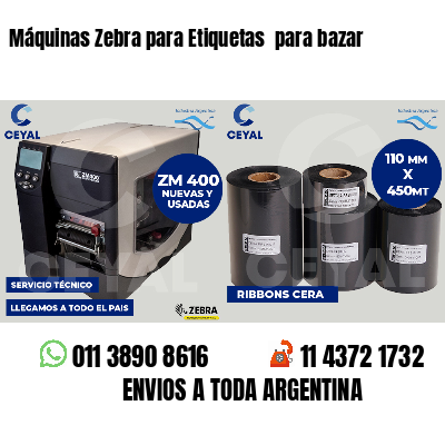 Máquinas Zebra para Etiquetas para bazar