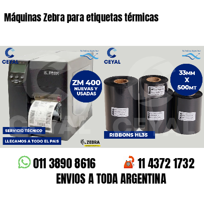 Máquinas Zebra para etiquetas térmicas
