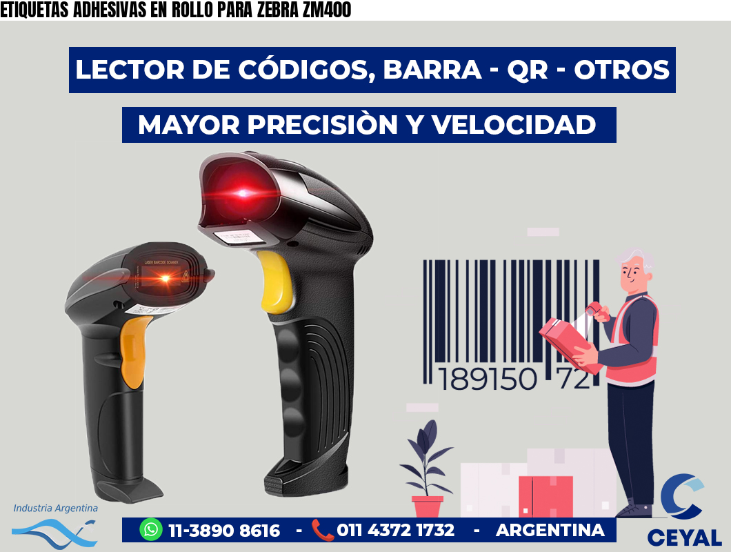 ETIQUETAS ADHESIVAS EN ROLLO PARA ZEBRA ZM400