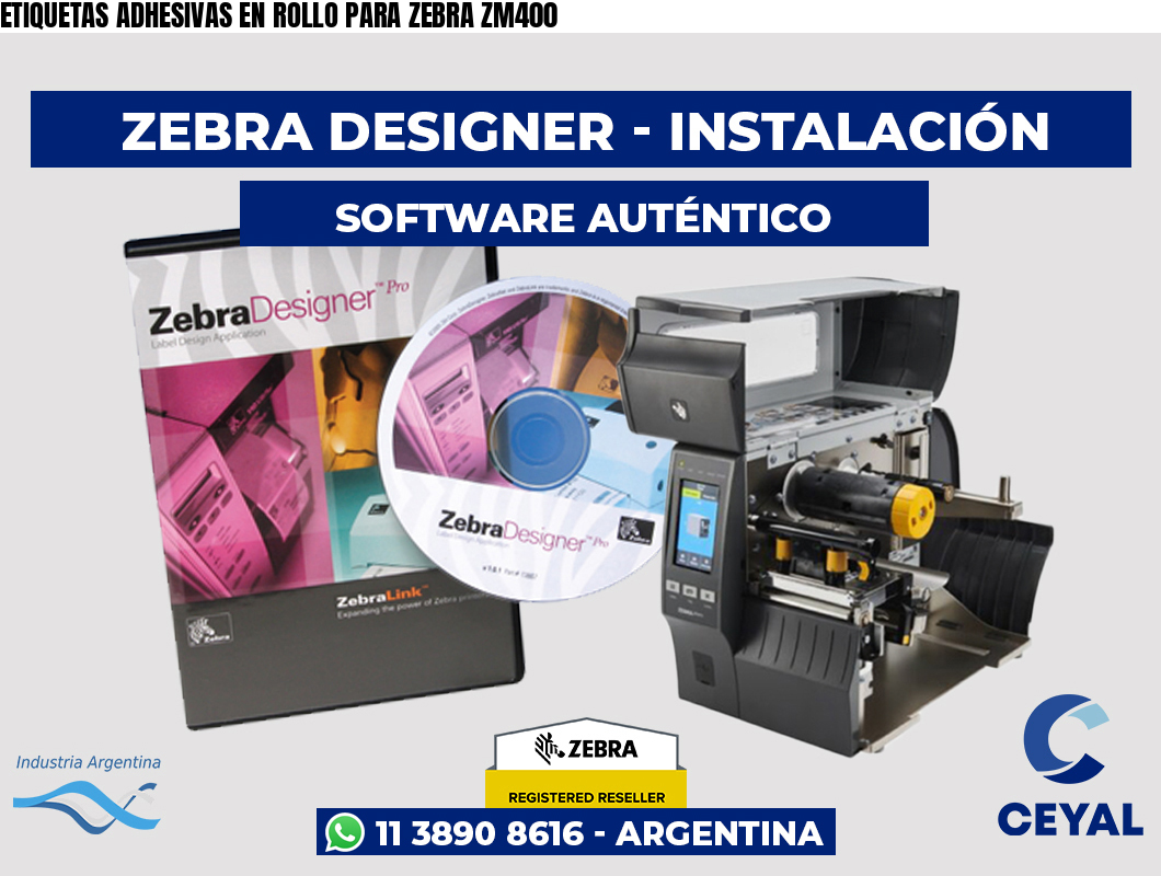 ETIQUETAS ADHESIVAS EN ROLLO PARA ZEBRA ZM400