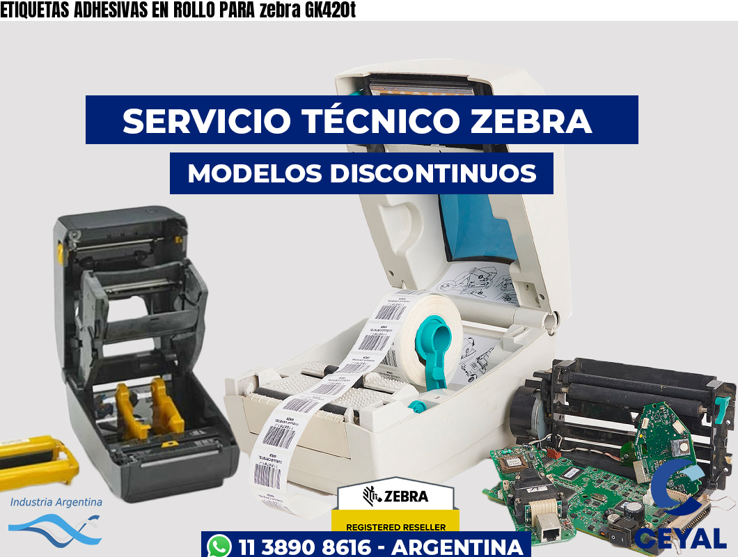 ETIQUETAS ADHESIVAS EN ROLLO PARA zebra GK420t