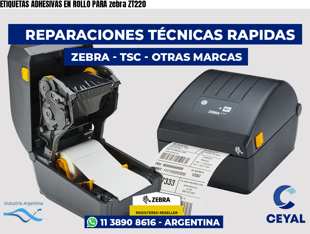 ETIQUETAS ADHESIVAS EN ROLLO PARA zebra ZT220