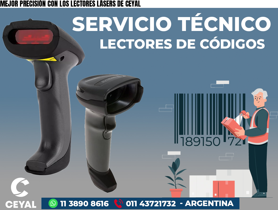 MEJOR PRECISIÓN CON LOS LECTORES LÁSERS DE CEYAL