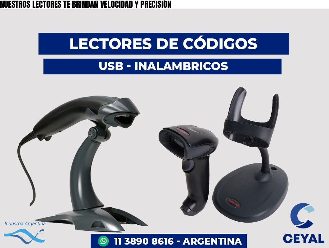 NUESTROS LECTORES TE BRINDAN VELOCIDAD Y PRECISIÓN