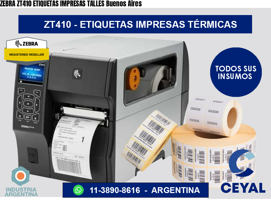 ZEBRA ZT410 ETIQUETAS IMPRESAS TALLES Buenos Aires