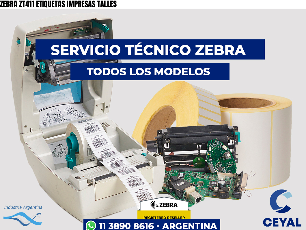 ZEBRA ZT411 ETIQUETAS IMPRESAS TALLES