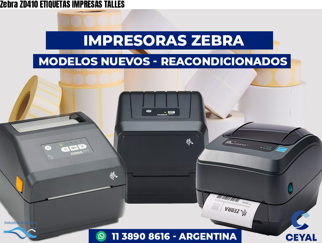 Zebra ZD410 ETIQUETAS IMPRESAS TALLES