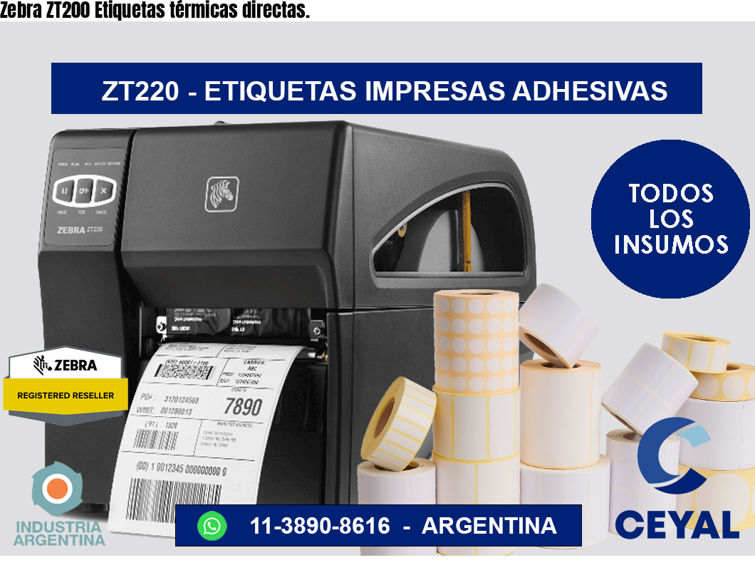 Zebra ZT200 Etiquetas térmicas directas.