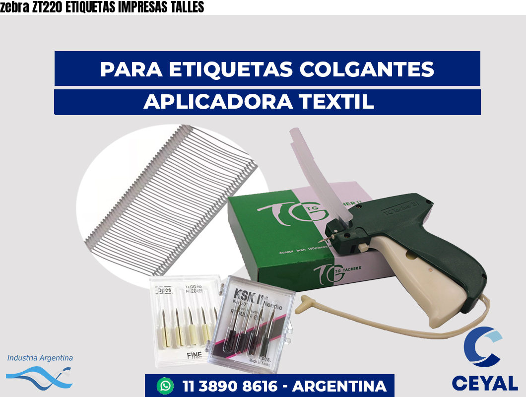 zebra ZT220 ETIQUETAS IMPRESAS TALLES