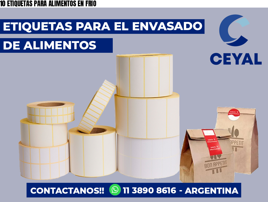 10 ETIQUETAS PARA ALIMENTOS EN FRIO