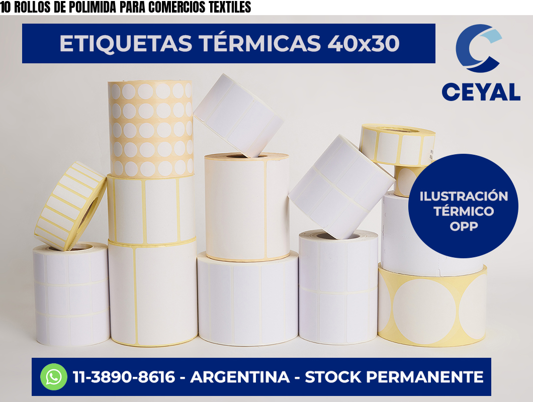 10 ROLLOS DE POLIMIDA PARA COMERCIOS TEXTILES