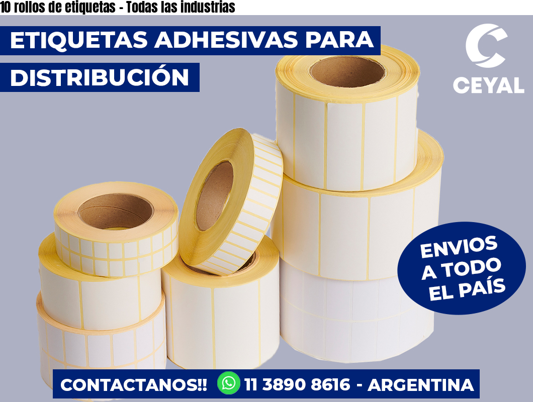10 rollos de etiquetas - Todas las industrias