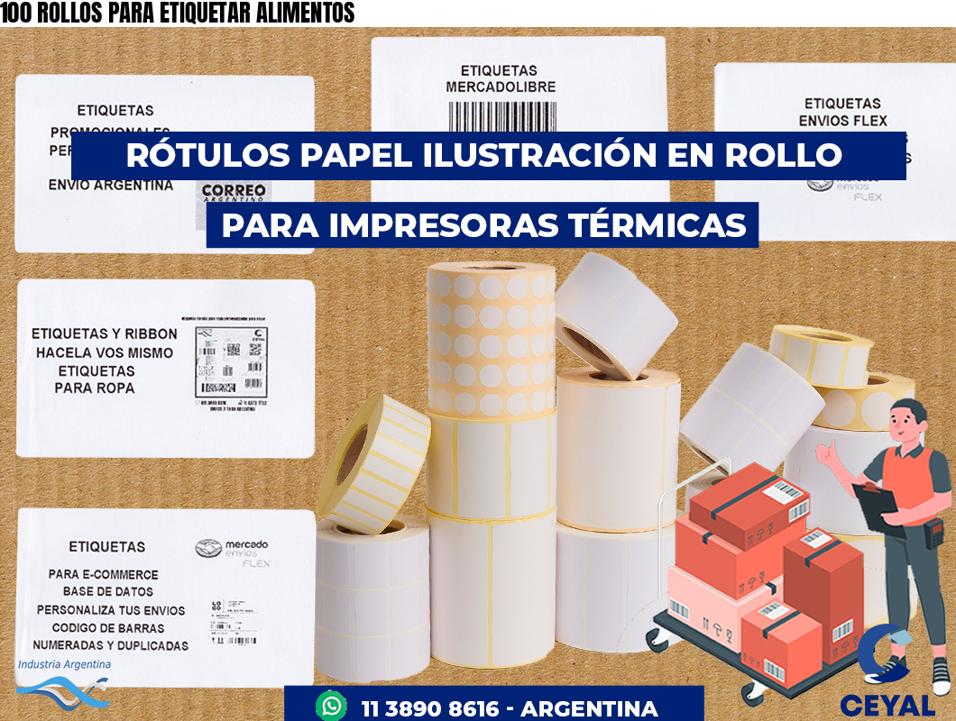 100 ROLLOS PARA ETIQUETAR ALIMENTOS
