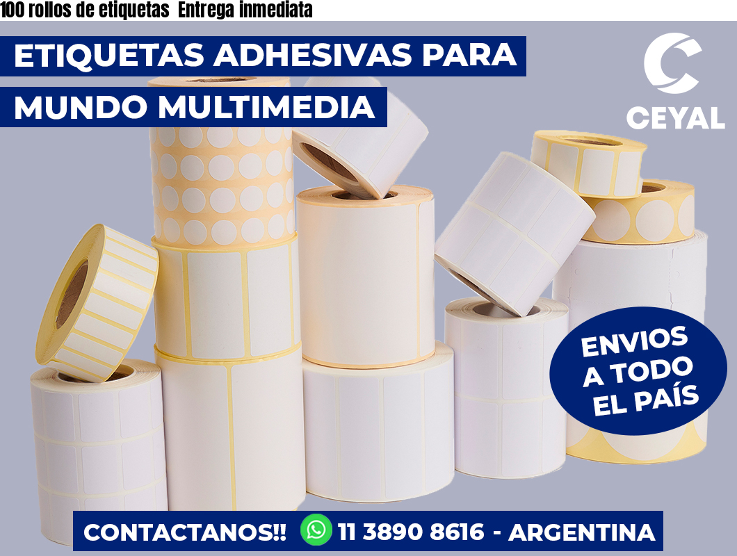 100 rollos de etiquetas  Entrega inmediata