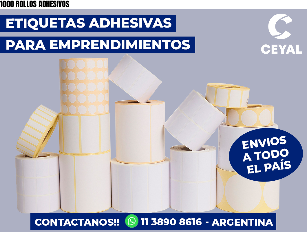 1000 ROLLOS ADHESIVOS