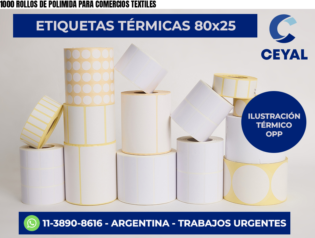 1000 ROLLOS DE POLIMIDA PARA COMERCIOS TEXTILES