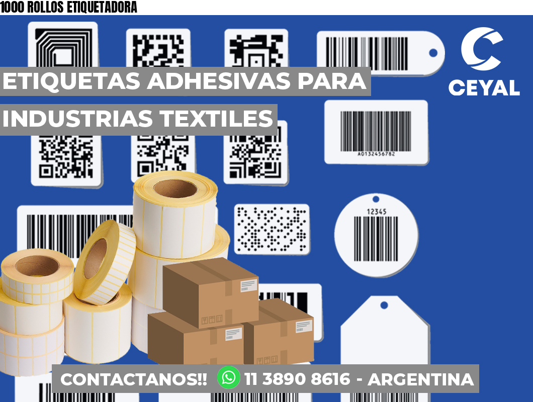 1000 ROLLOS ETIQUETADORA