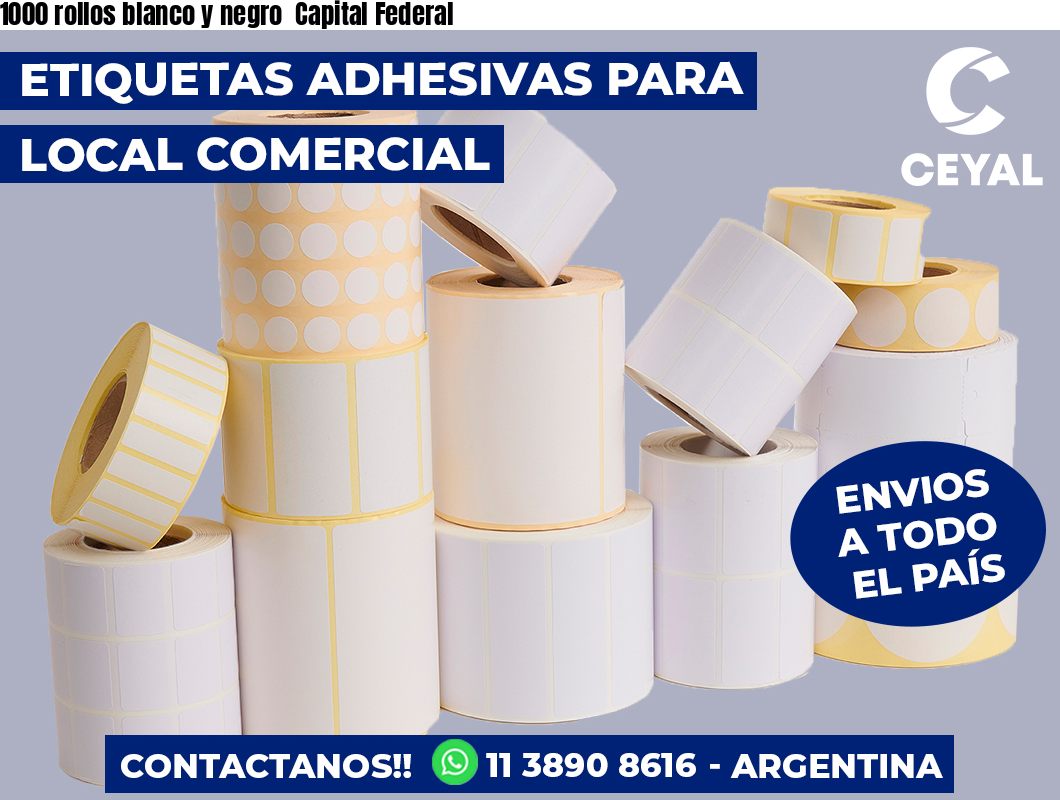 1000 rollos blanco y negro  Capital Federal