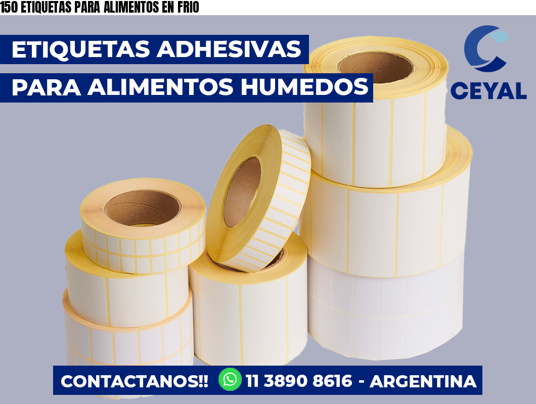 150 ETIQUETAS PARA ALIMENTOS EN FRIO