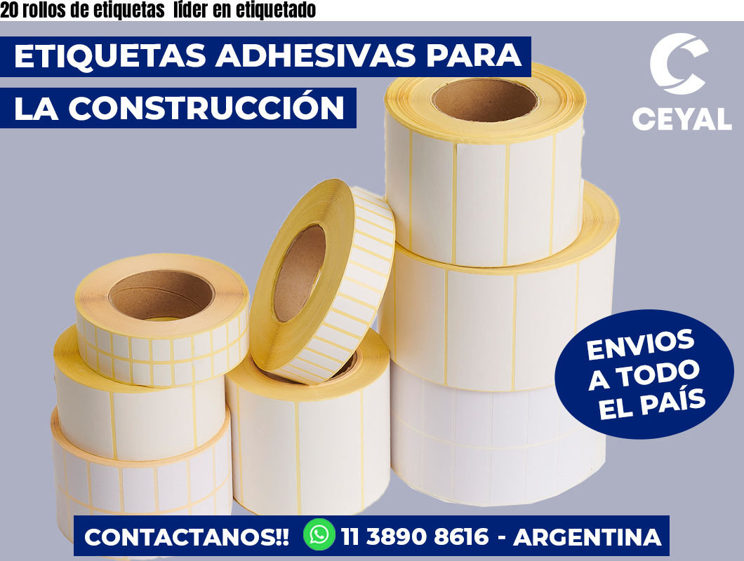 20 rollos de etiquetas  líder en etiquetado