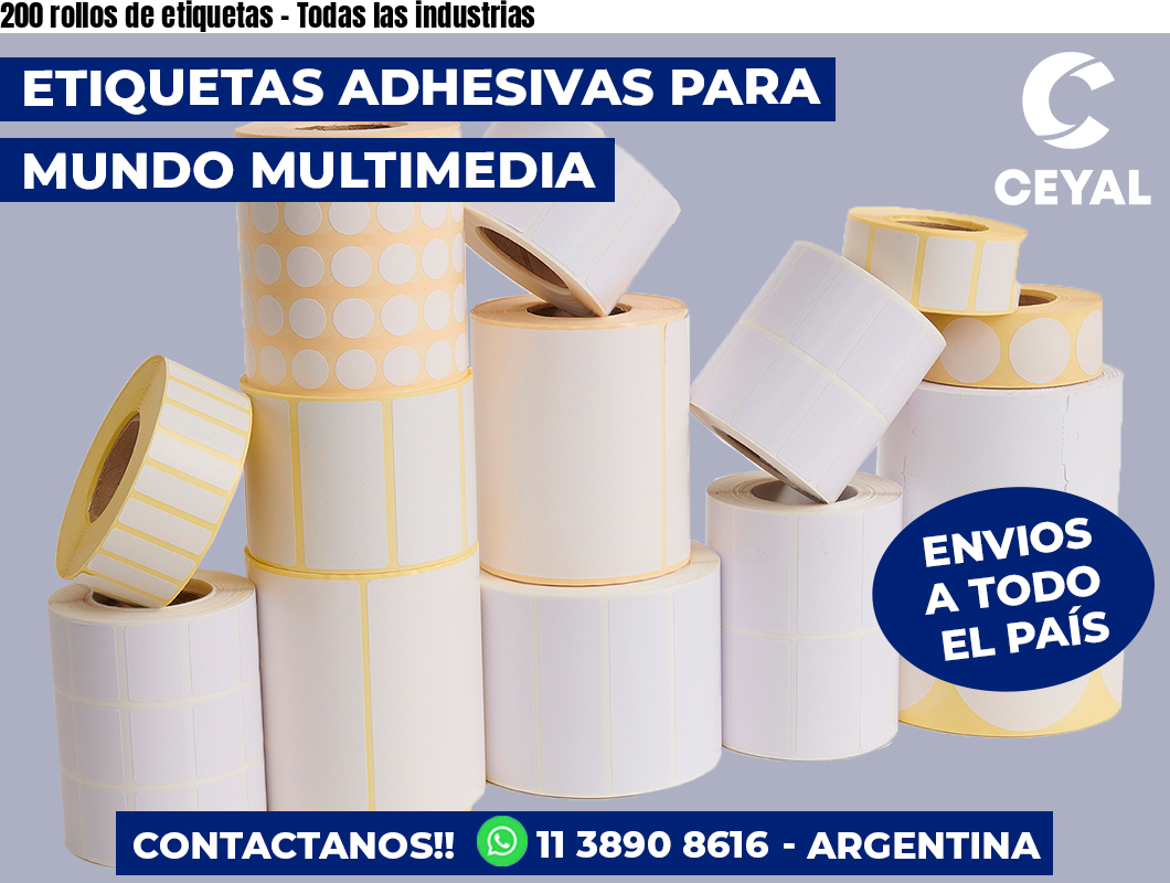 200 rollos de etiquetas - Todas las industrias