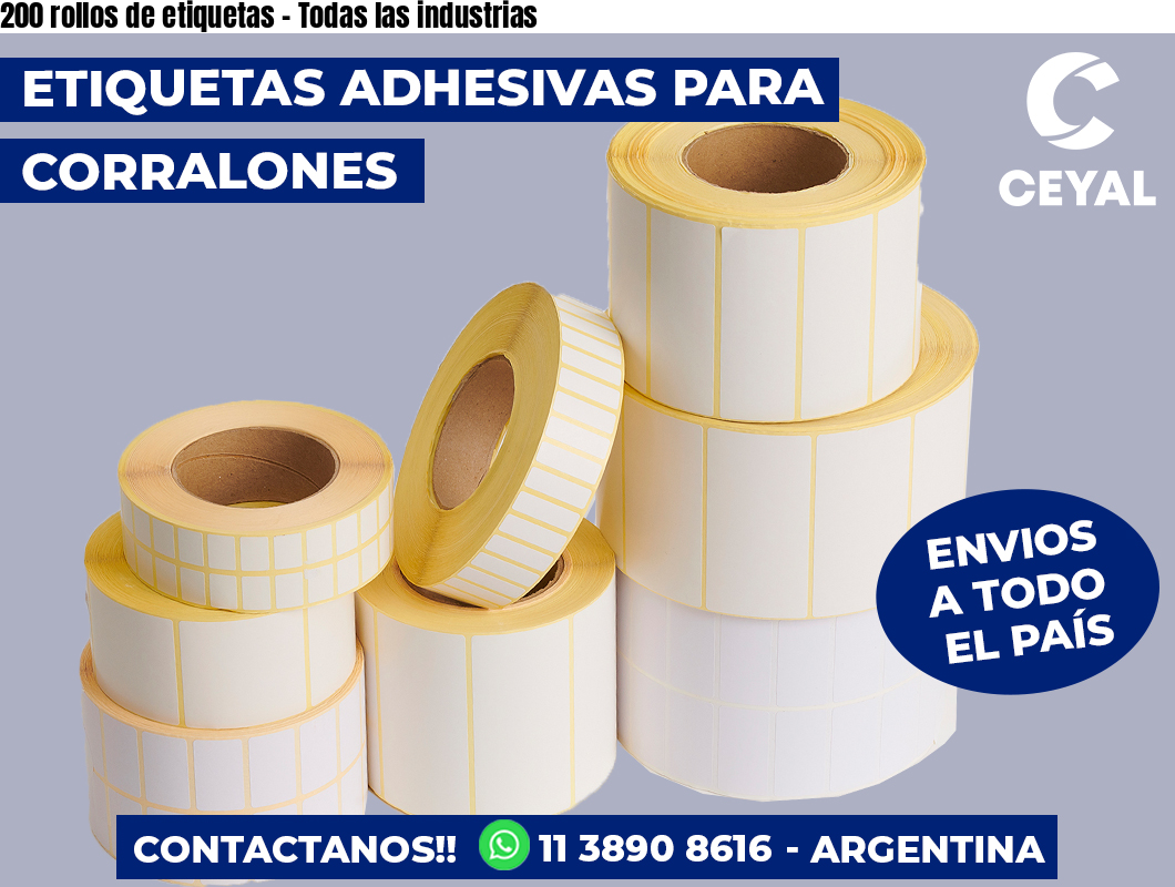 200 rollos de etiquetas – Todas las industrias