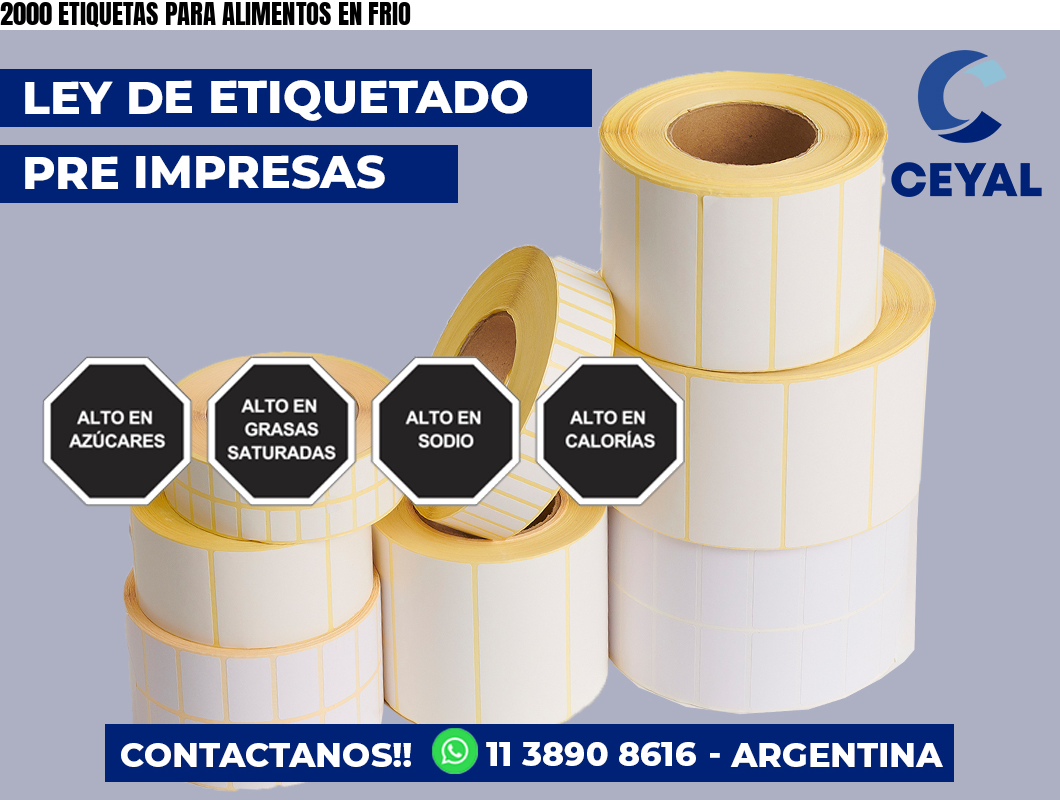 2000 ETIQUETAS PARA ALIMENTOS EN FRIO