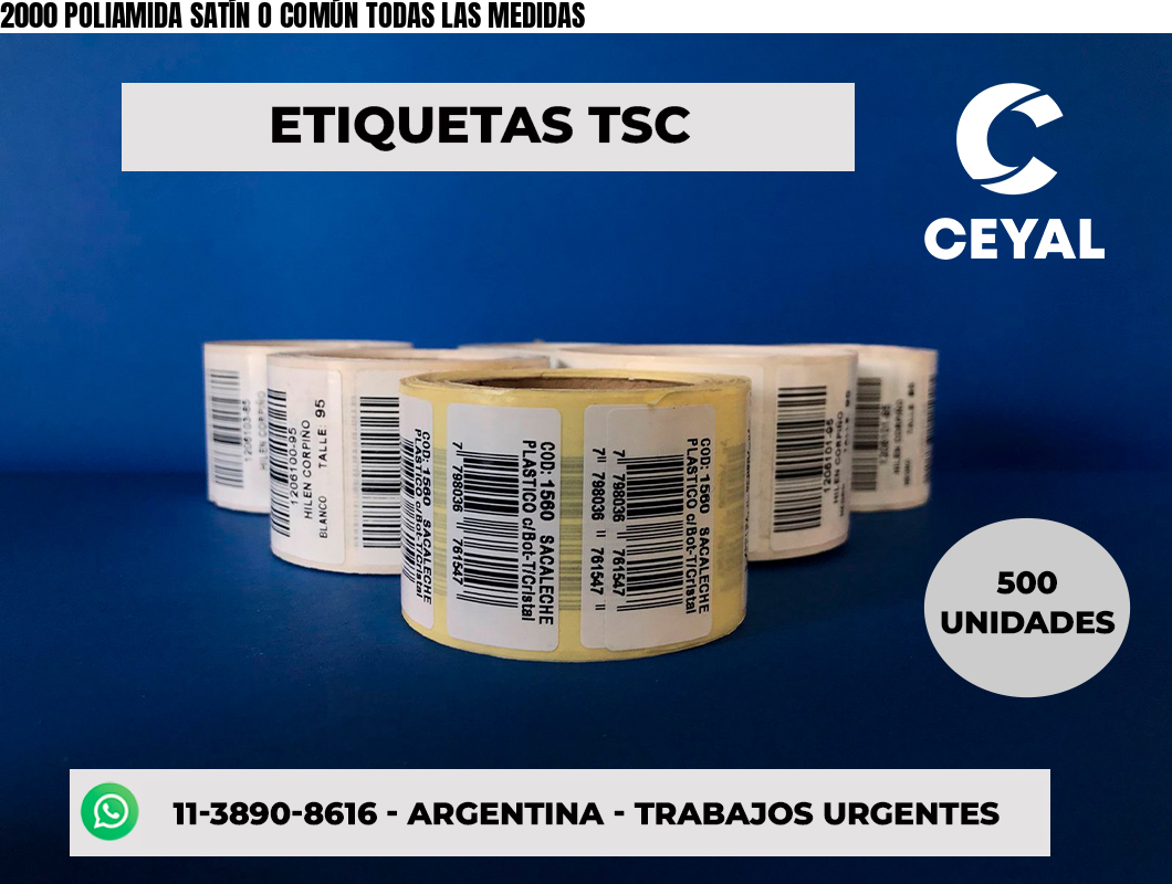 2000 POLIAMIDA SATÍN O COMÚN TODAS LAS MEDIDAS