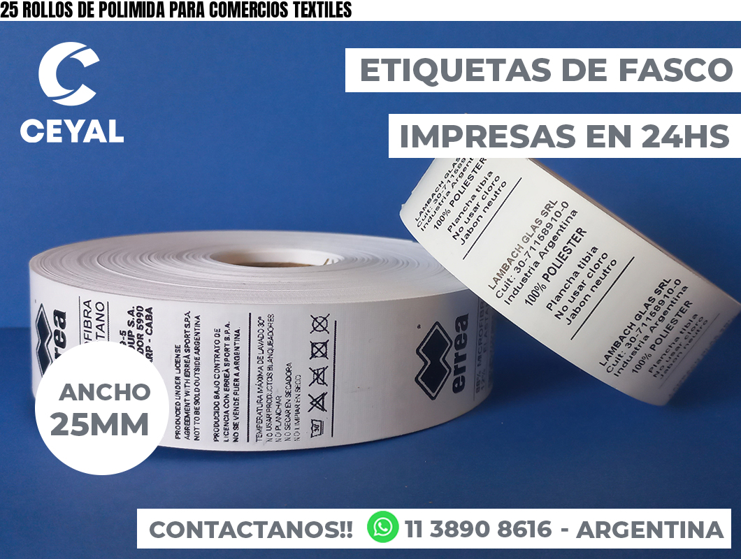 25 ROLLOS DE POLIMIDA PARA COMERCIOS TEXTILES