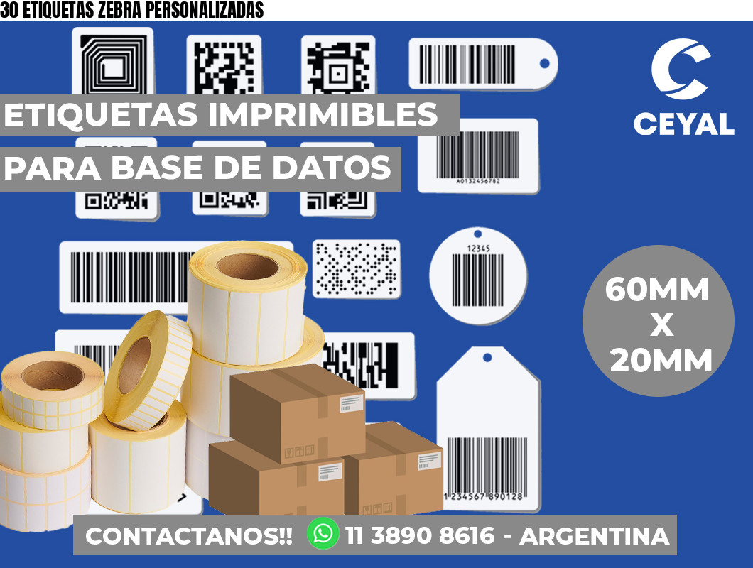 30 ETIQUETAS ZEBRA PERSONALIZADAS