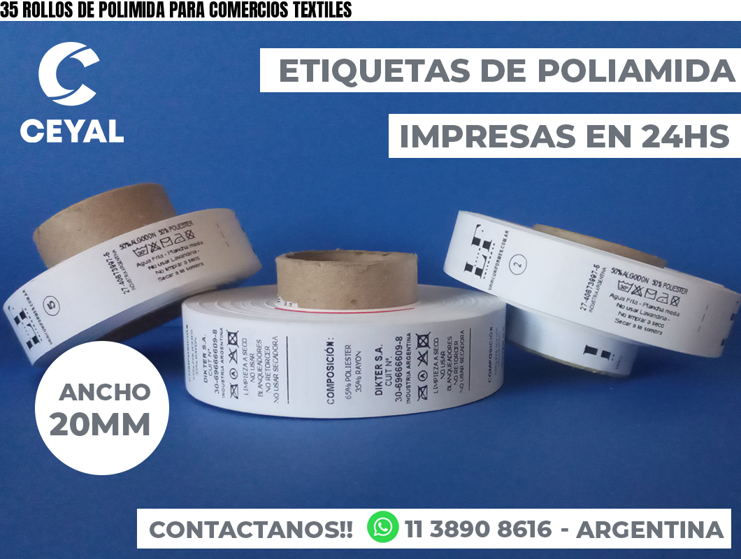 35 ROLLOS DE POLIMIDA PARA COMERCIOS TEXTILES