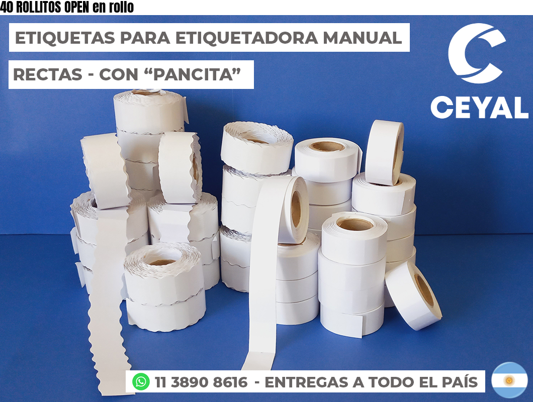 40 ROLLITOS OPEN en rollo
