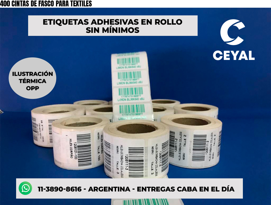 400 CINTAS DE FASCO PARA TEXTILES