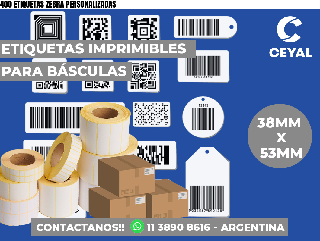 400 ETIQUETAS ZEBRA PERSONALIZADAS