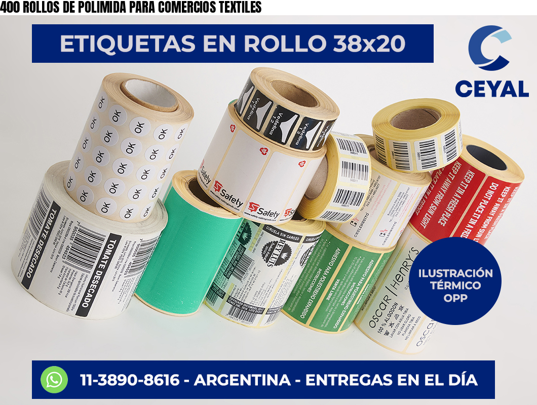 400 ROLLOS DE POLIMIDA PARA COMERCIOS TEXTILES