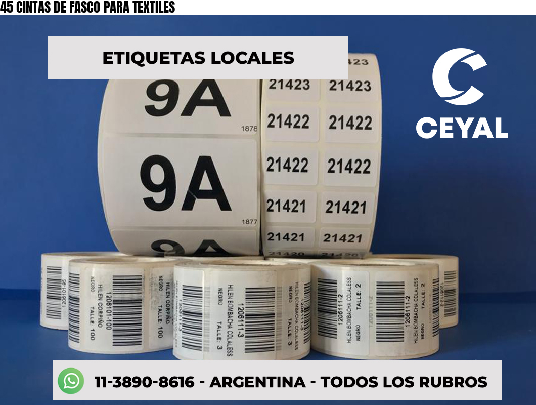45 CINTAS DE FASCO PARA TEXTILES