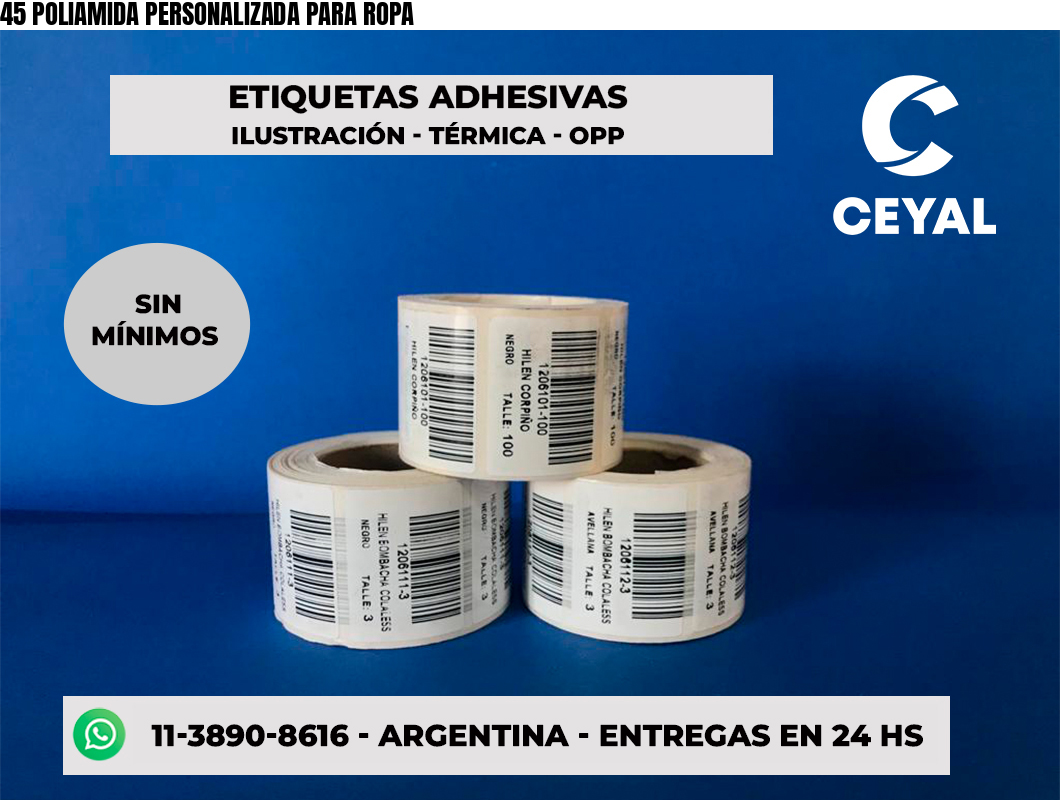 45 POLIAMIDA PERSONALIZADA PARA ROPA
