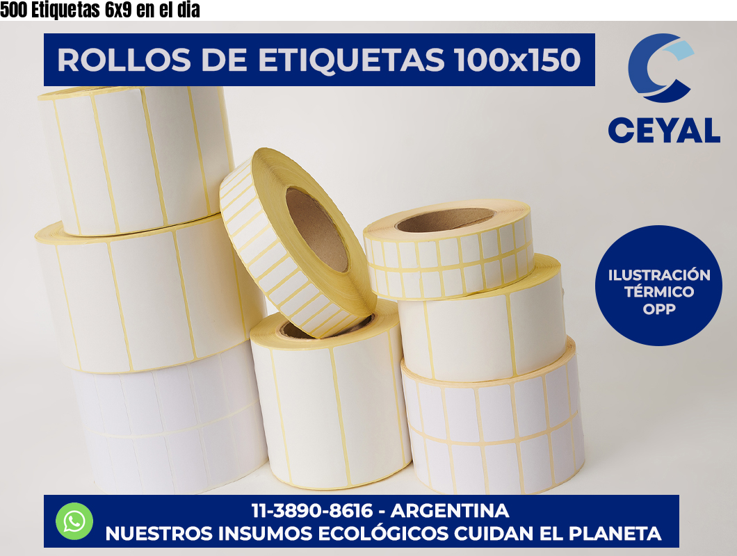500 Etiquetas 6×9 en el dia